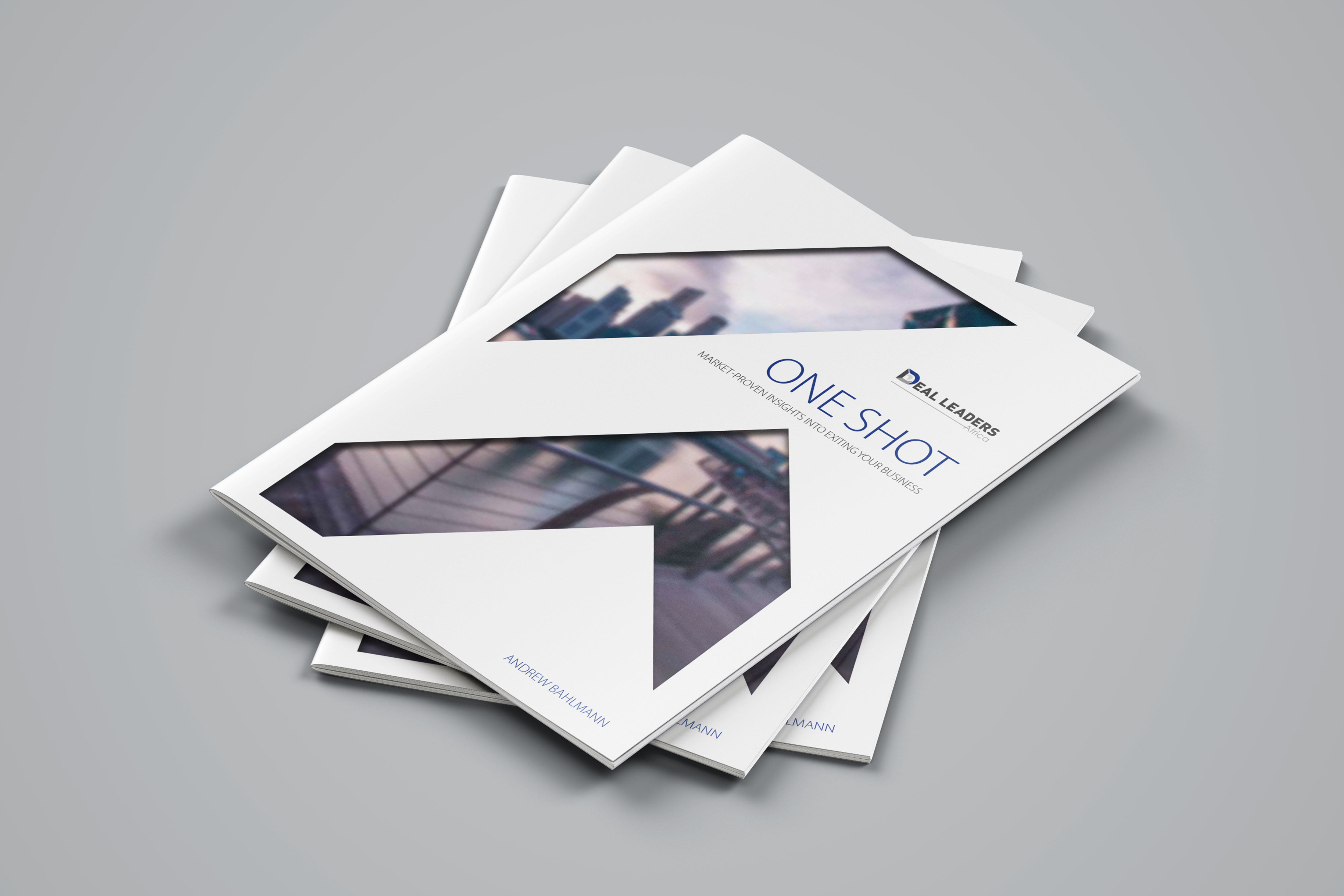 One Shot booklet,by Andrew Bahlmann, Deal Leaders Africa